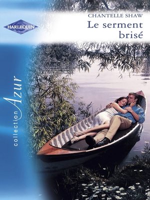 cover image of Le serment brisé (Harlequin Azur)